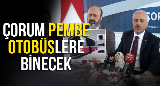 ÇORUM PEMBE OTOBÜSLERE BİNECEK